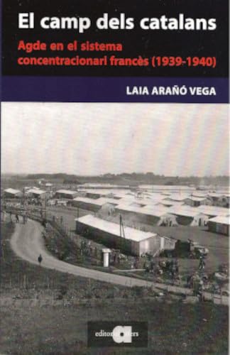 El camp dels catalans: Agde en el sistema concentracionari francès: 116 (Recerca i pensament)