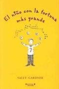 NIÑO CON LA FORTUNA MAS GRANDE, EL