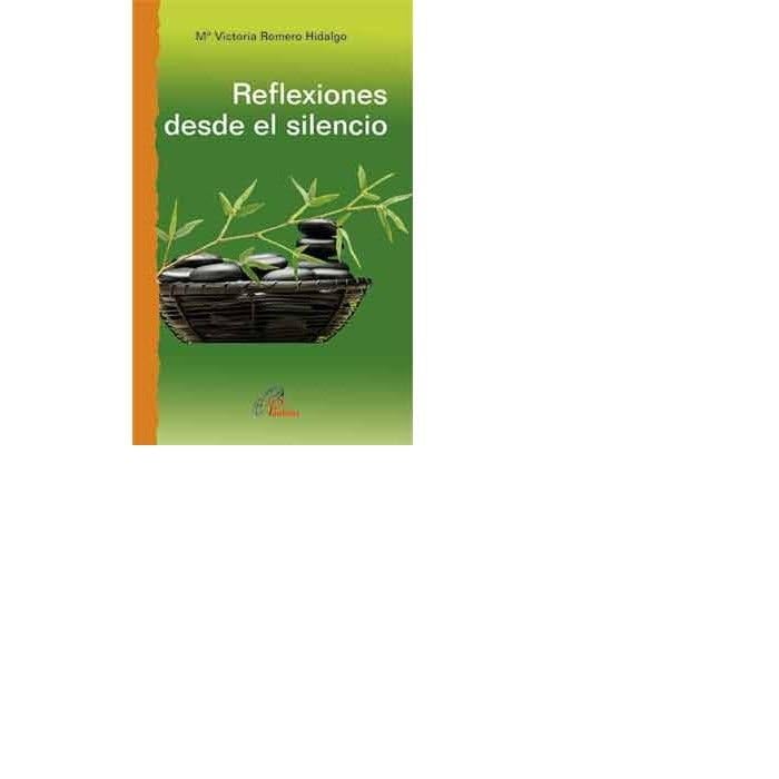 Reflexiones desde el silencio: 37 (Caminos nuevos)