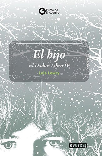 El hijo. El Dador. Libro IV (Punto de encuentro)