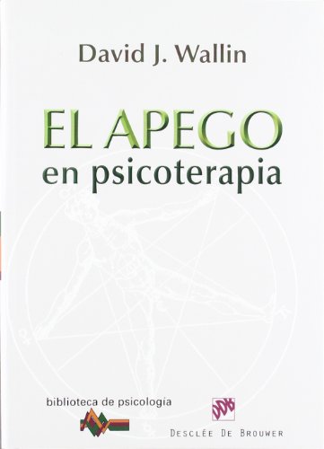 Apego en Psicoterapia: 172 (Biblioteca de Psicología)