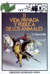 Vida privada y pública de los Animales, II (Libros Para Jóvenes - Tus Libros)