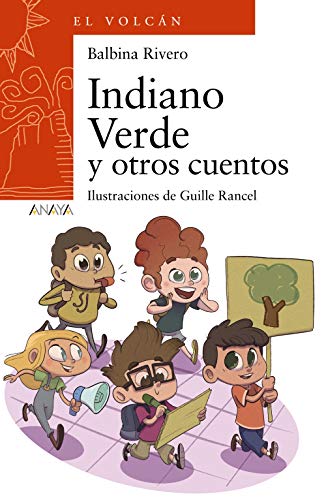 Indiano Verde y otros cuentos (LITERATURA INFANTIL - El Volcán (Canarias))