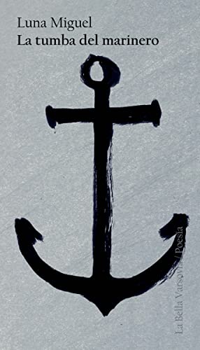 La Tumba Del Marinero, Colección Poesia (Bella Varsovia)