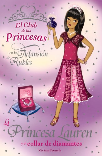 La Princesa Lauren y el collar de diamantes (Literatura Infantil (6-11 Años) - El Club De Las Princesas)