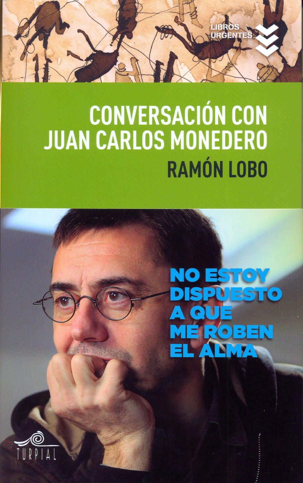 Conversación con Juan Carlos Monedero (Libros Urgentes)