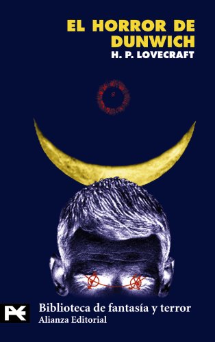 El horror de Dunwich (El Libro De Bolsillo - Bibliotecas Temáticas - Biblioteca De Fantasía Y Terror)