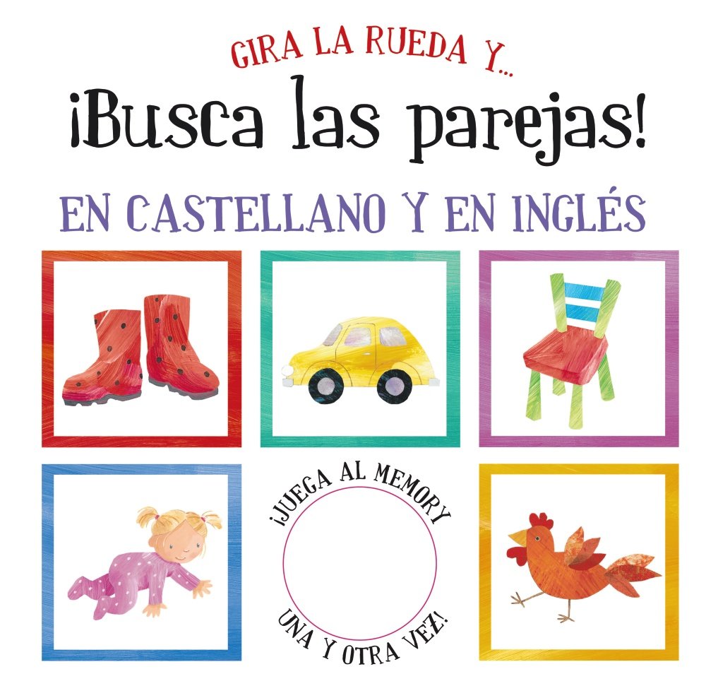 Gira la rueda y... ¡busca las parejas! (Castellano - A PARTIR DE 3 AÑOS - LIBROS EN INGLÉS)