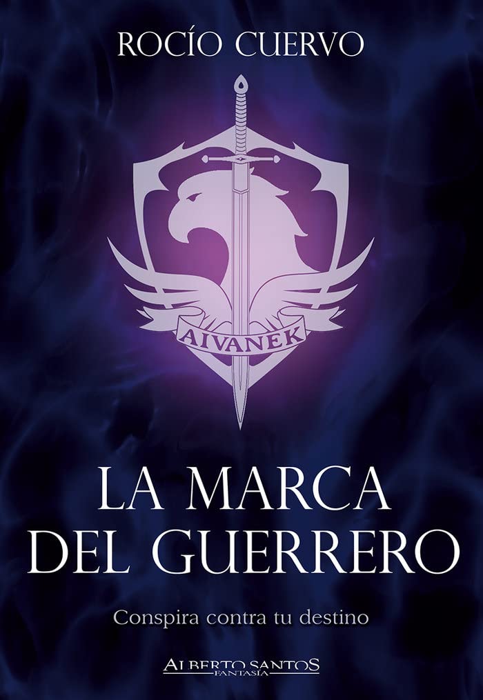 La Marca del Guerrero (Alberto Santos Editor. Fantasía)