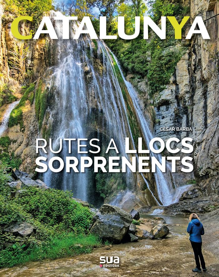 Rutes a llocs sorprendents: 8 (Catalunya)