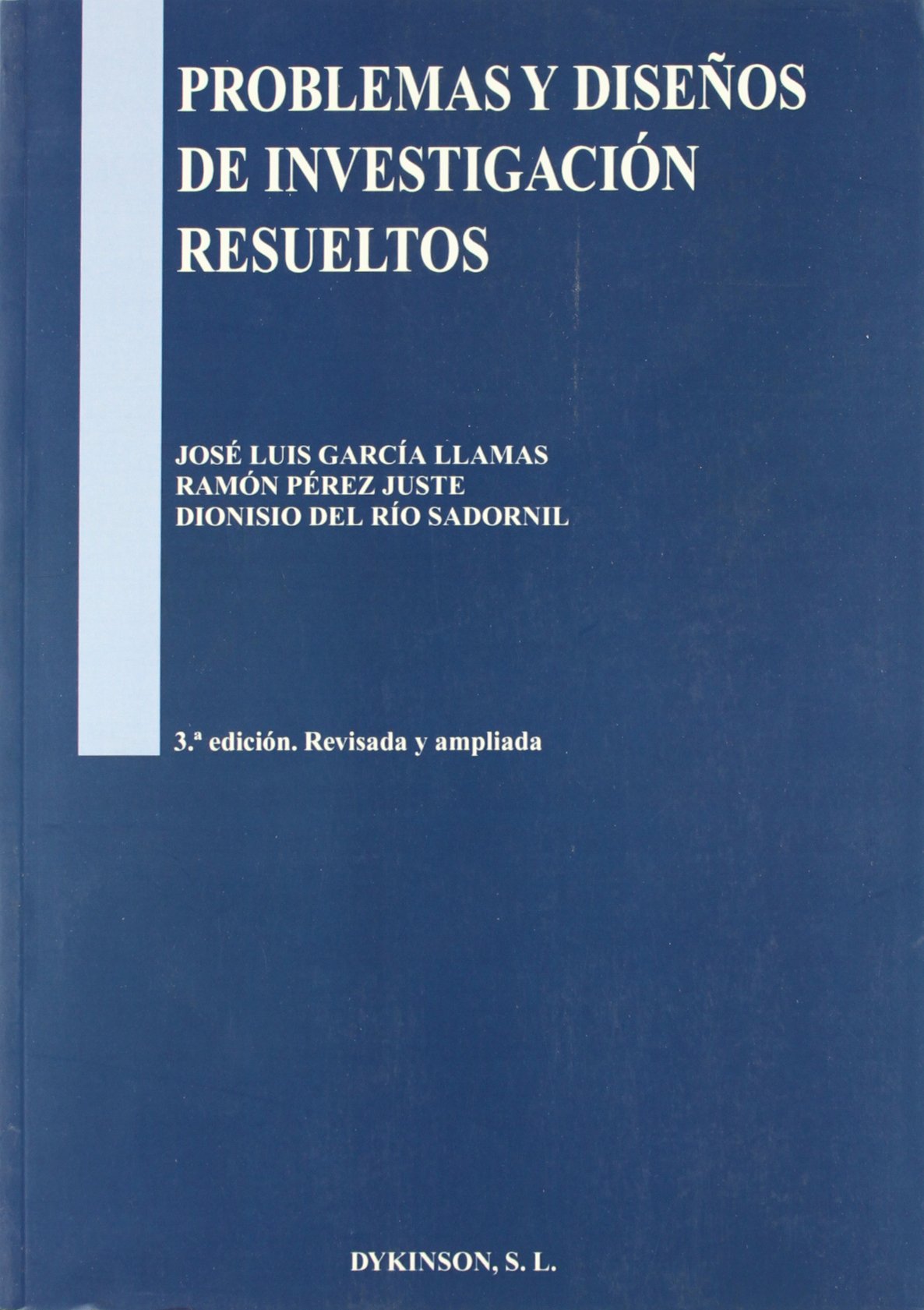 Problemas y diseños de investigación resueltos (SIN COLECCION)