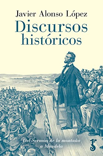 Discursos históricos: Del Sermón de la montaña a Mandela (Arzalia Historia)
