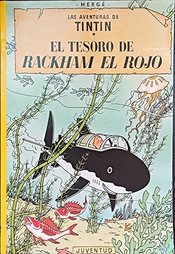 El tesoro de Rackham el Rojo (rústica) (LAS AVENTURAS DE TINTIN)