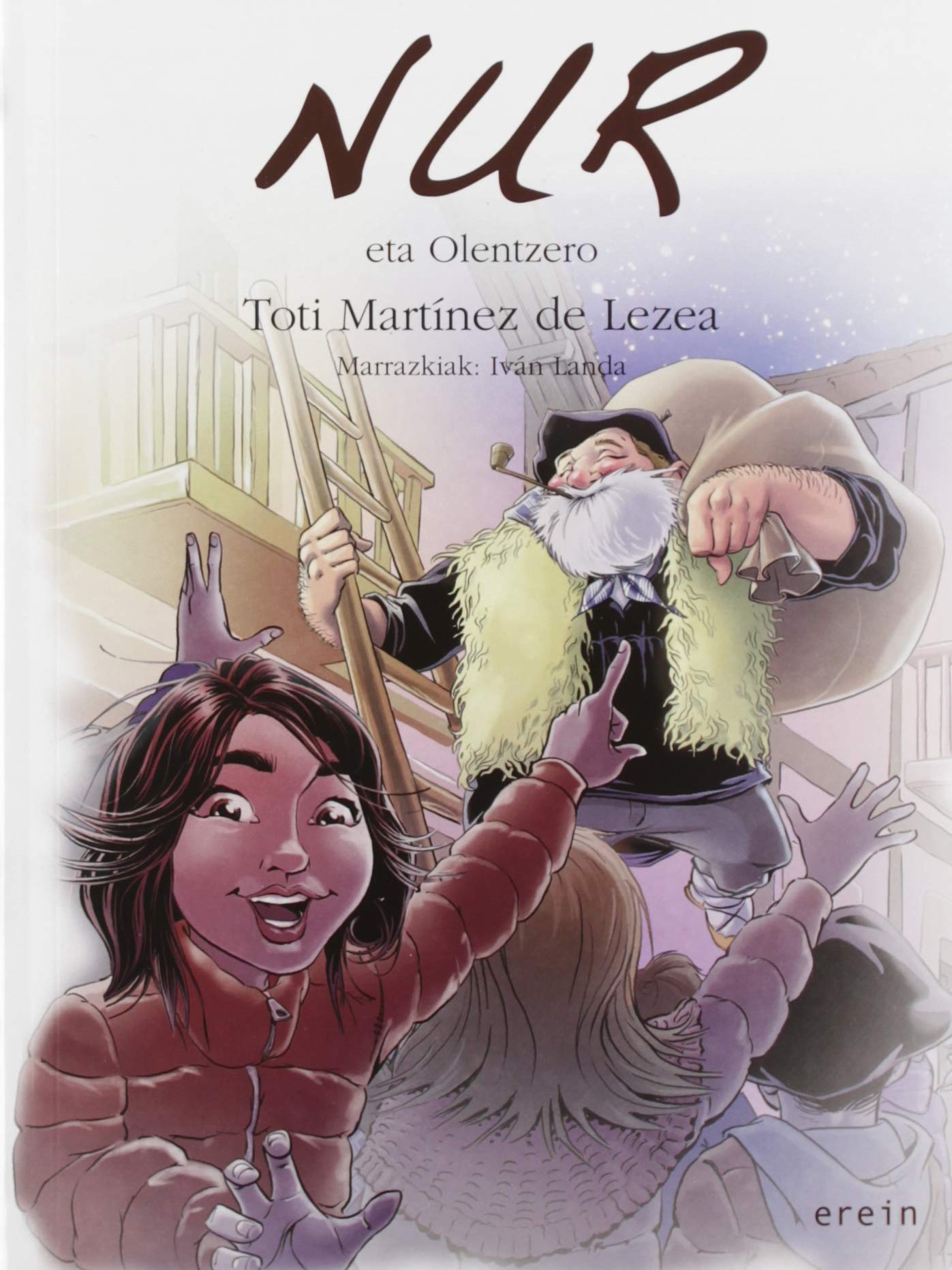 Nur eta Olentzero: 15 (Nur euskaraz)