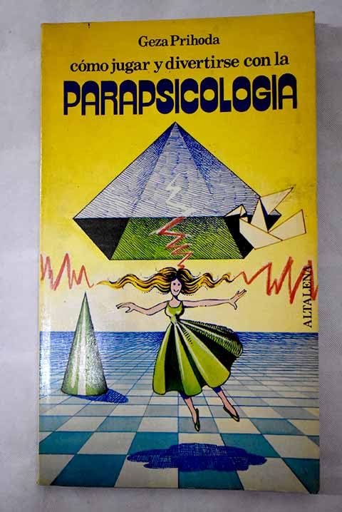 Cómo jugar y divertirse con la parapsicología