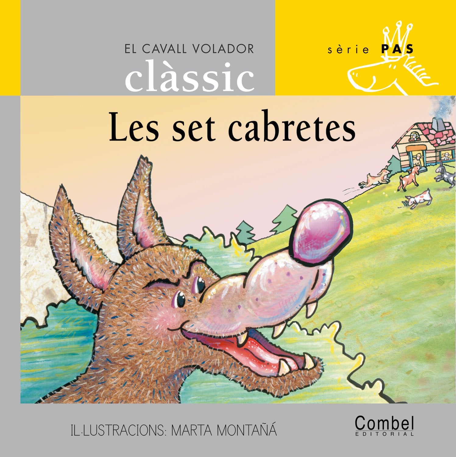 Les set cabretes (El cavall volador clàssic)