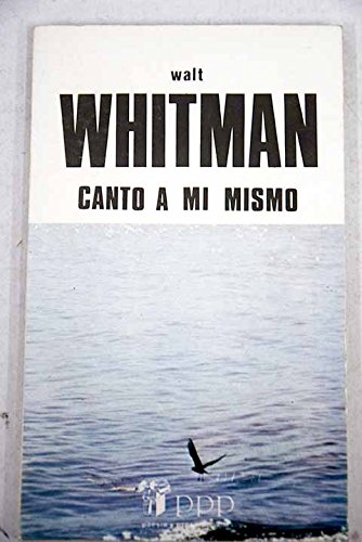 CANTO A MI MISMO. Prólogo y Traducción Por Enrique López Castellón.