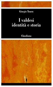 I valdesi: identità e storia (Le spighe)