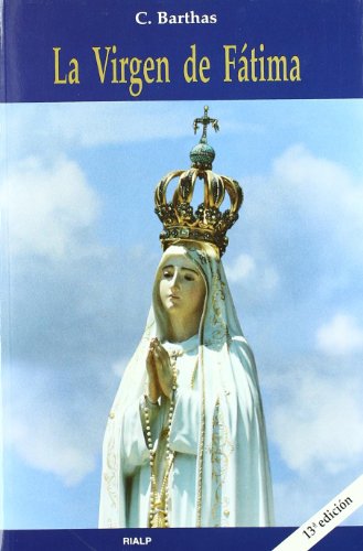 *La Virgen de Fátima (Biografías y Testimonios)