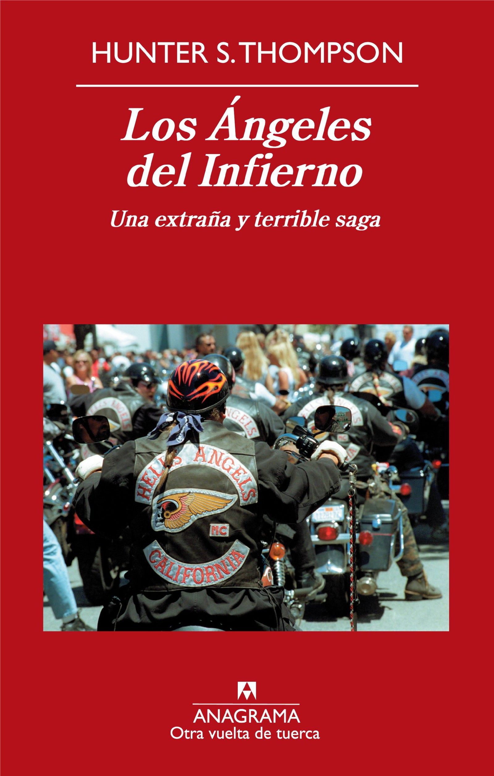 Los Ángeles del Infierno: Una extraña y terrible saga: 6 (Otra vuelta de tuerca)