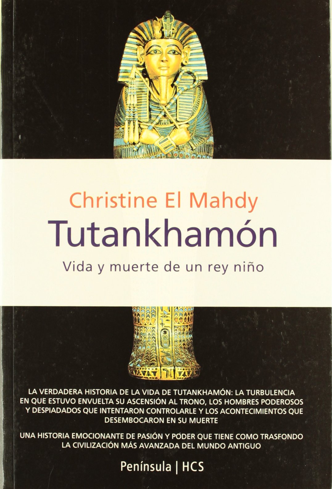 Tutankhamón: Vida y muerte de un rey niño