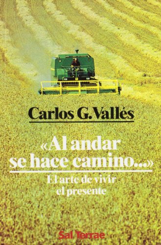 Al andar se hace camino...