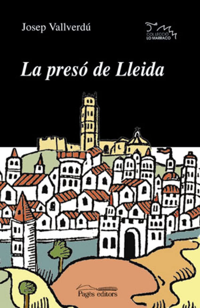 Presó de Lleida, La (Lo Marraco)
