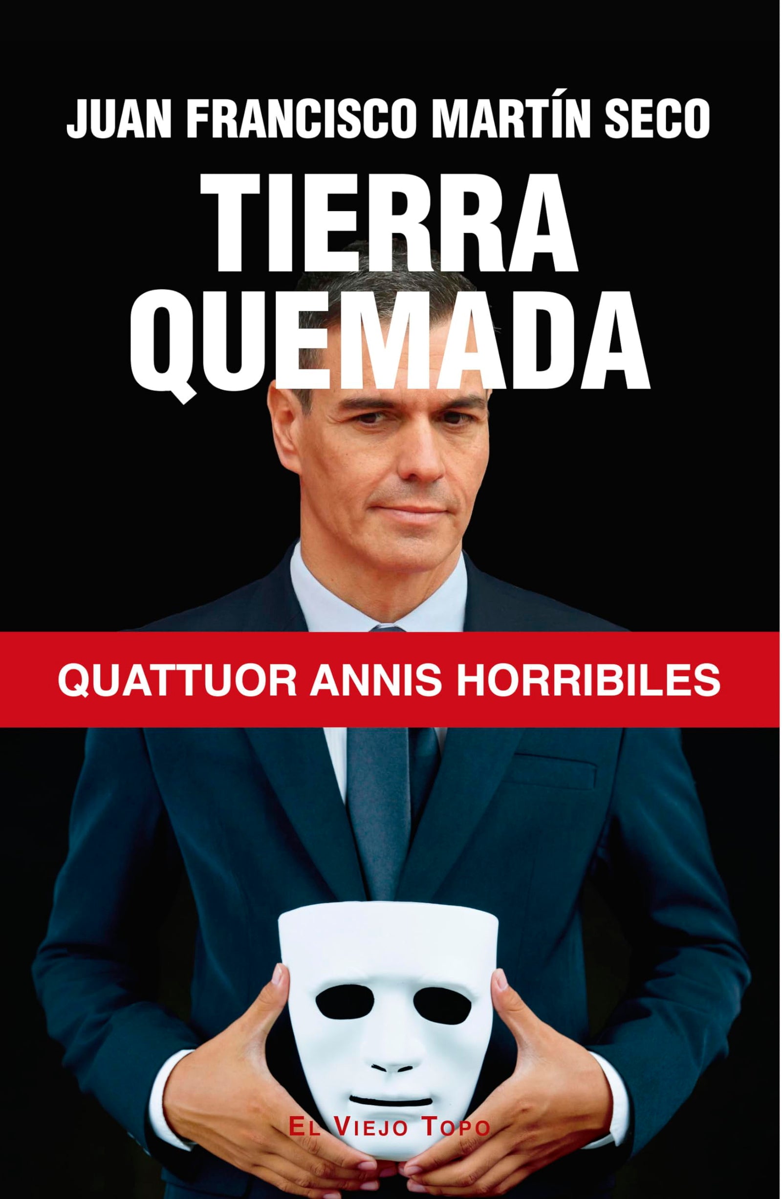 Tierra quemada: Quattuor annis horribiles (ENSAYO)