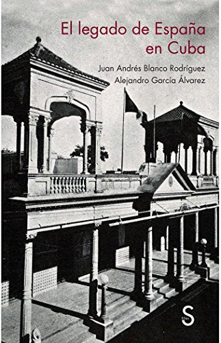 El legado de España en Cuba (SIN COLECCION)