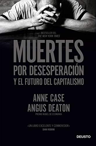 Muertes por desesperación y el futuro del capitalismo (Deusto)