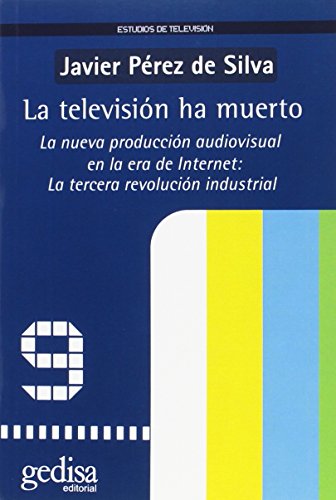 La televisión ha muerto (SIN COLECCION)