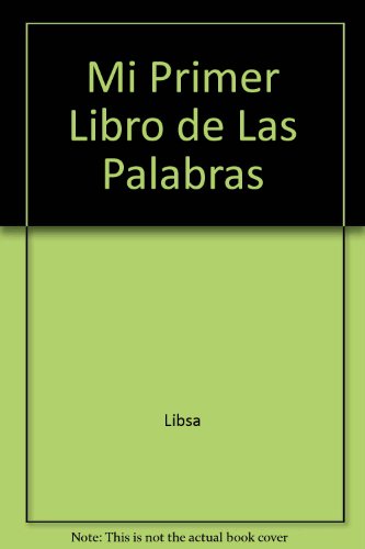 MI PRIMER LIBRO DE LAS PALABRAS (SIN COLECCION)