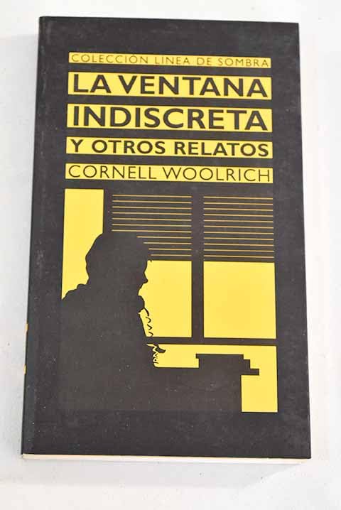 VENTANA INDISCRETA Y OTROS RELATOS (SIN COLECCION)