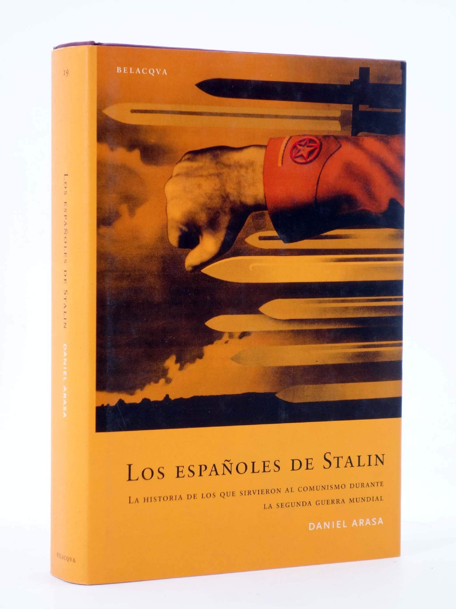 Españoles De Stalin, Los - Historia De Los Que Sobrevivieron Al Comuni