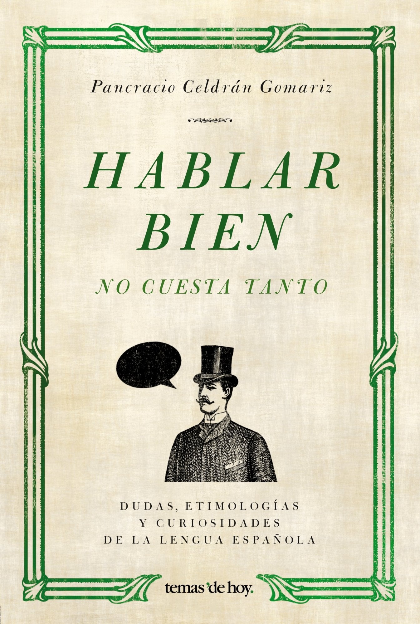 Hablar bien no cuesta tanto (Fuera de Colección)