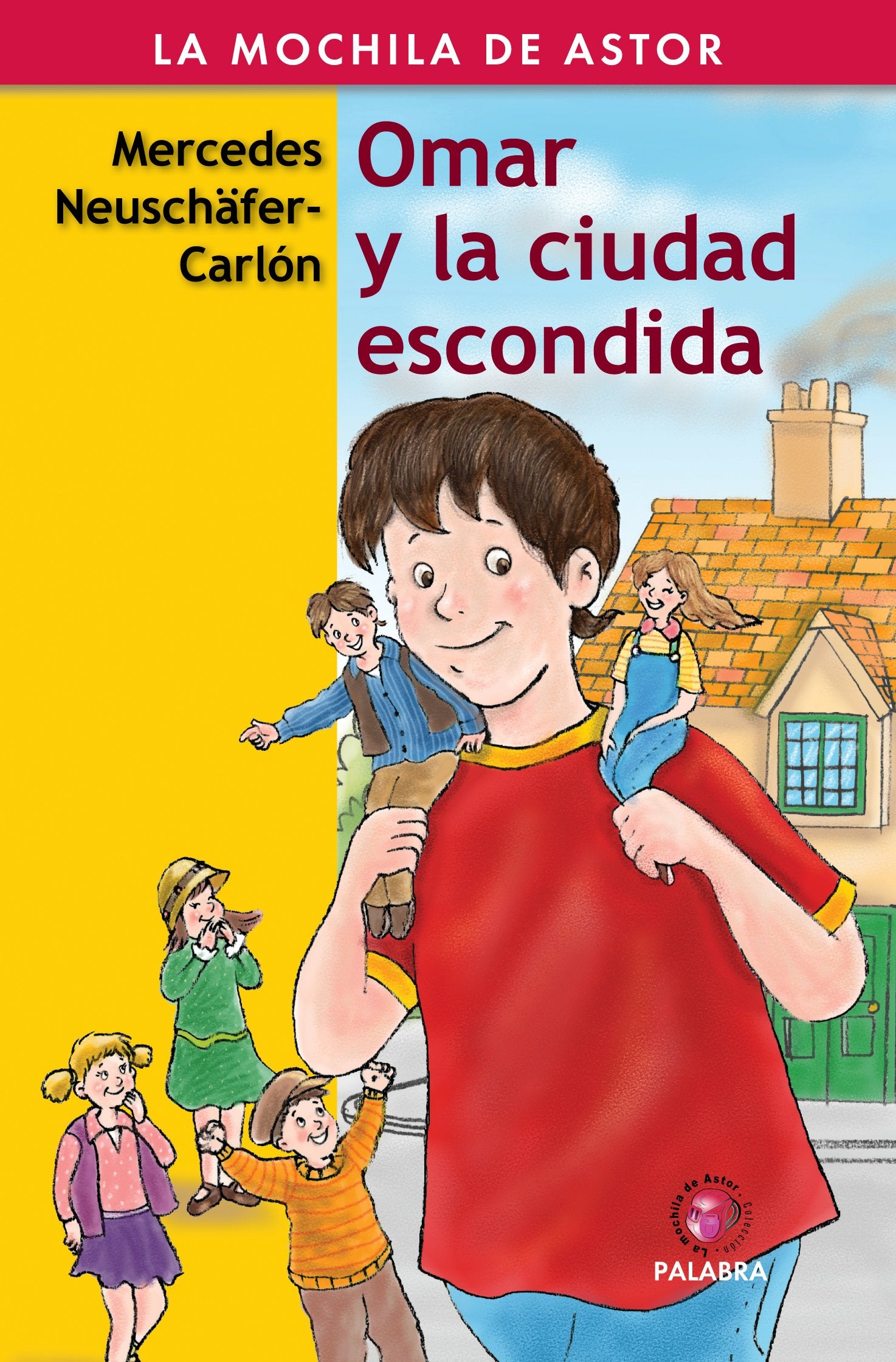 Omar y la ciudad escondida (La Mochila de Astor)