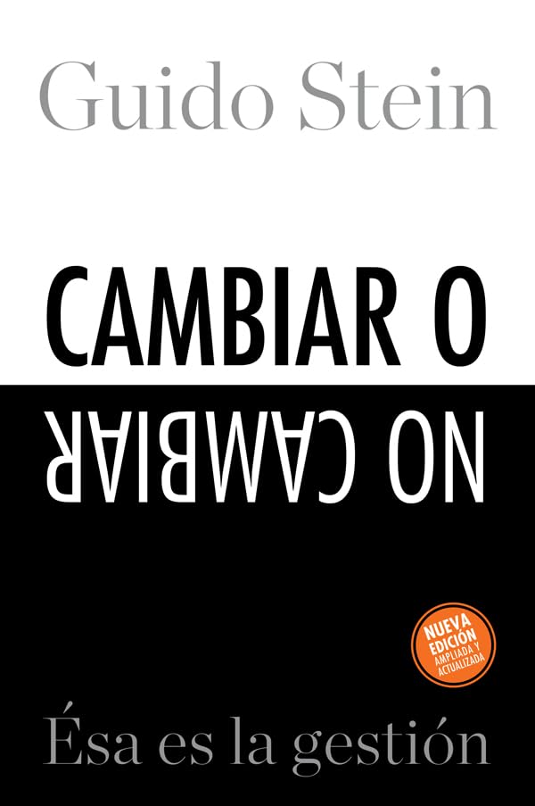 Cambiar o no cambiar: ésa es la gestión (MANAGEMENT)