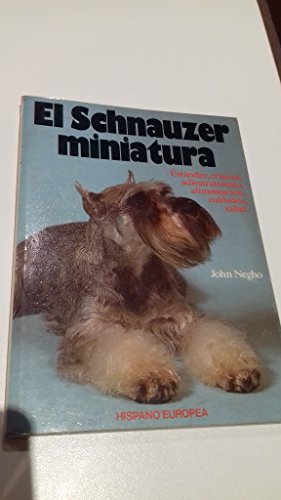 SCHNAUZER MINIATURA,EL (SALUD,YOGA,RELAJACION)