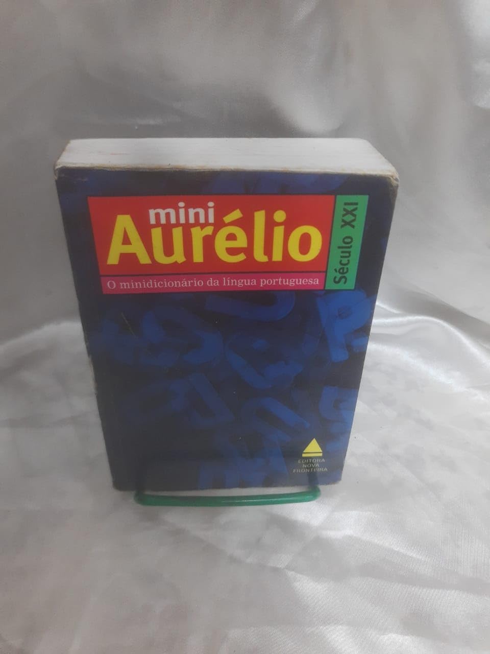 Mini Aurelio Seculo Xxi. O Minidicionario Da Lingua Portuguesa, 4a Edicao