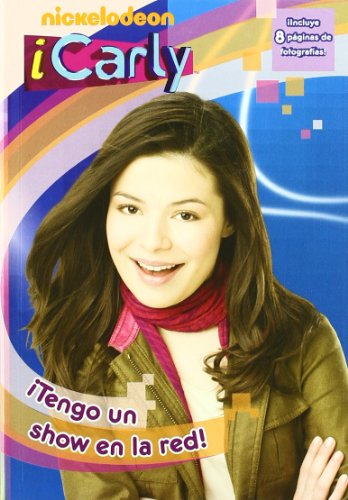 iCarly. ¡Tengo un show en la red!