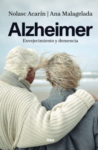 Alzheimer. Envejecimiento y demencia