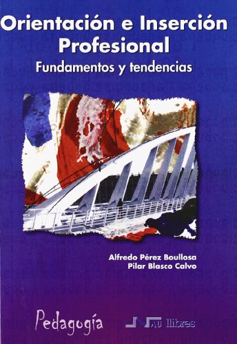 Orientación e inserción profesional: Fundamentos y tendencias (Universidad pedagogía)