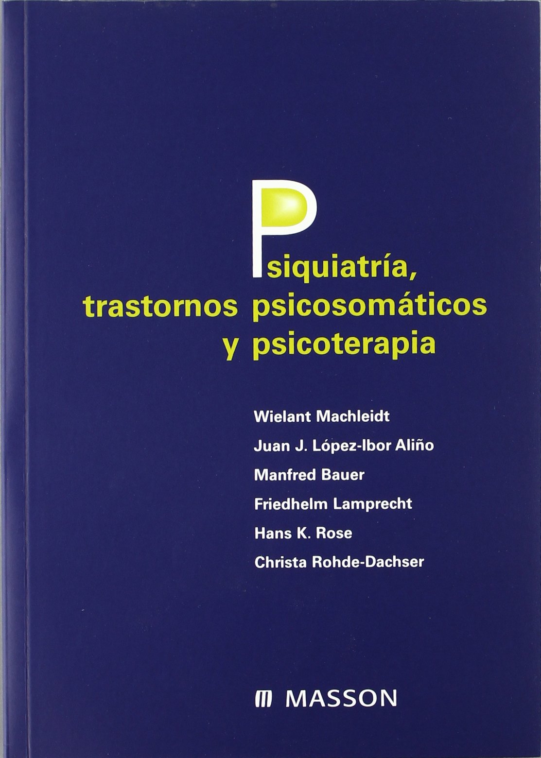 Psiquiatría, trastornos psicosomáticos y psicoterapia