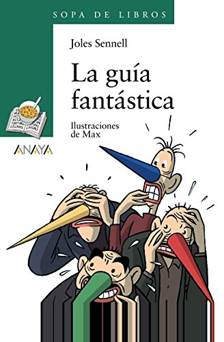 La guía fantástica (LITERATURA INFANTIL - Sopa de Libros)