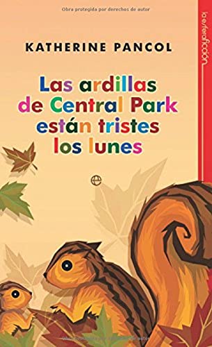 ARDILLAS DE CENTRAL PARK ESTAN TRISTES LOS LUNES,LAS (SIN COLECCION)