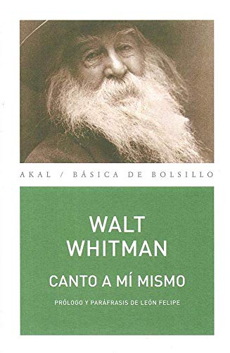 Canto a mí mismo. Paráfrasis de León Felipe: 58 (Básica de Bolsillo)