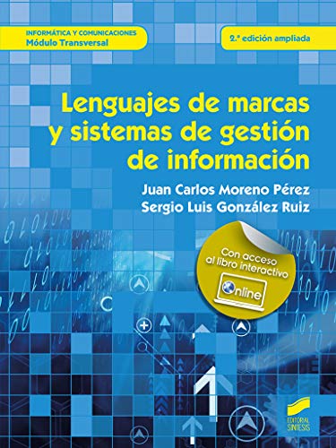 Lenguajes de marcas y sistemas de gestión de información (2.ª edición ampliada): 09 (Informática y Comunicaciones)