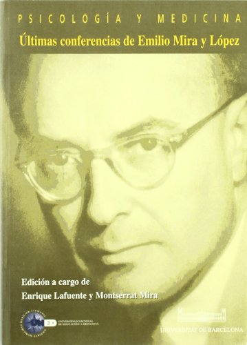 Psicología y Medicina. Últimas Conferencias de Emilio Mira y López (VARIA)