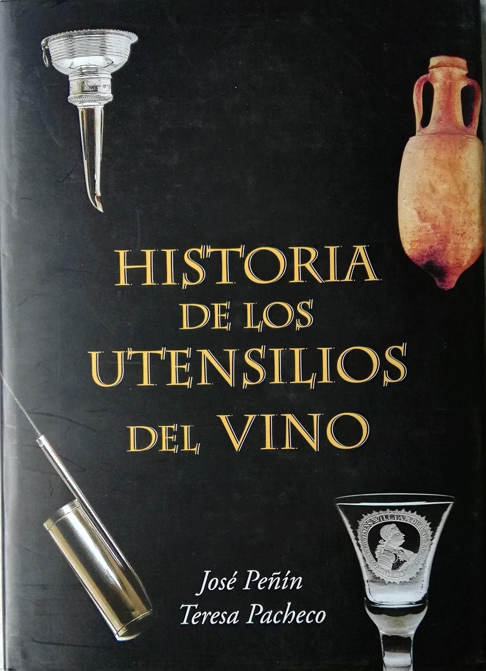 Historia de los utensilios del vino / History of Wine Utensils (Fondos Distribuidos)