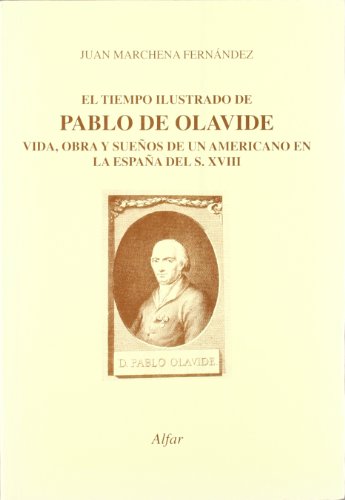 TIEMPO ILUSTRADO DE PABLO OLAVIDE (Mapa Y Calendario)